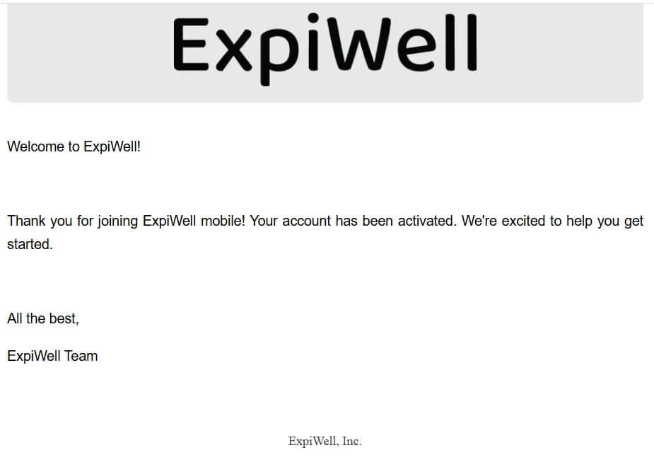 The ExpiWell welcome email thanking you for joining ExpiWell mobile and confirming that your account has been activated