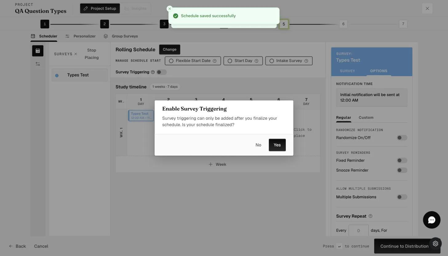 The Enable Survey Triggering confirmation — triggers can be added only after the schedule is finalized