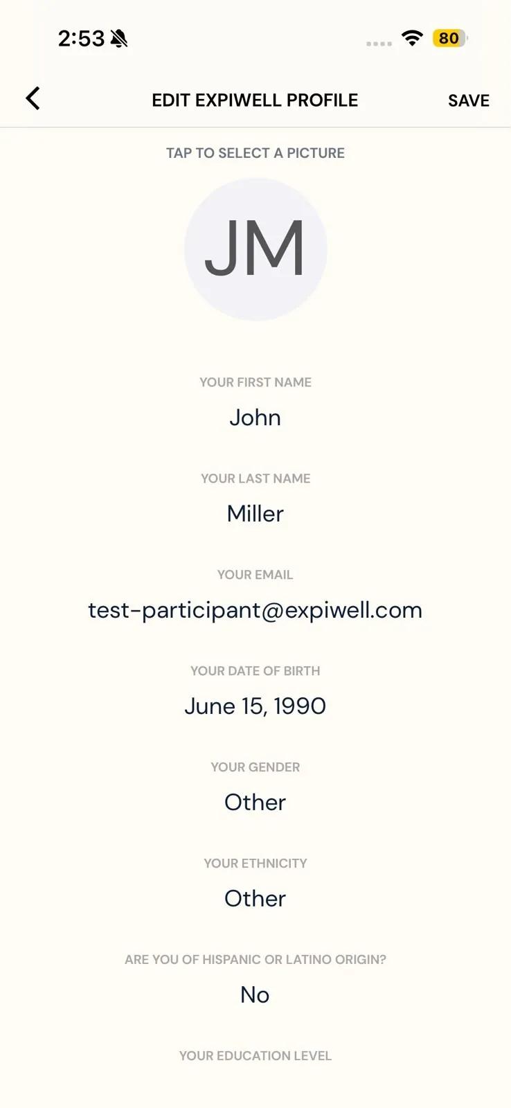The Edit ExpiWell Profile screen on iPhone with a SAVE button, a tap-to-select profile picture, and fields for first name, last name, email, date of birth, gender, ethnicity, Hispanic or Latino origin, and education level
