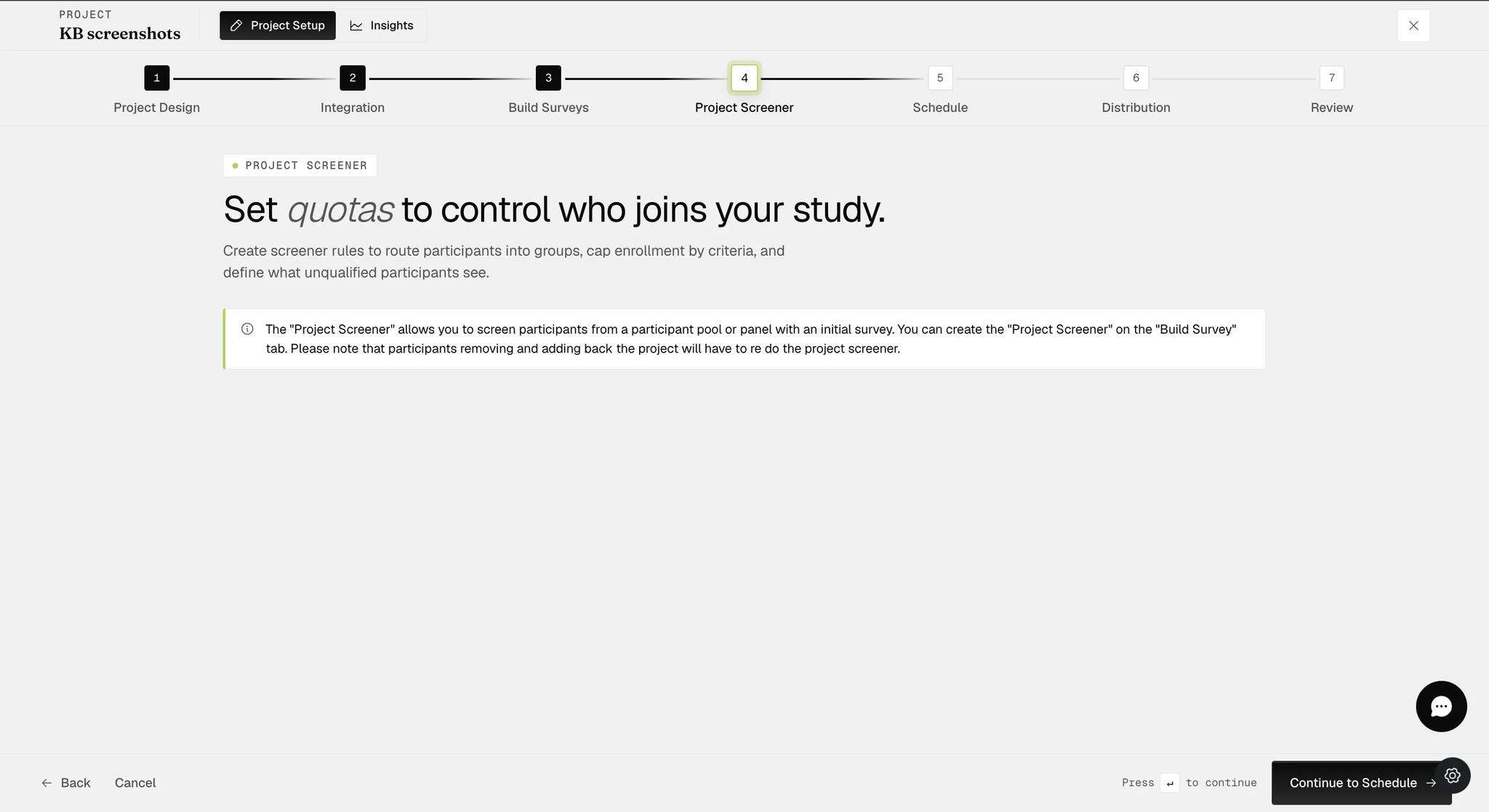 Step four of project setup, headed Set quotas to control who joins your study, holding only an information notice explaining that the Project Screener is created on the Build Survey tab, with no quotas or disqualification message visible